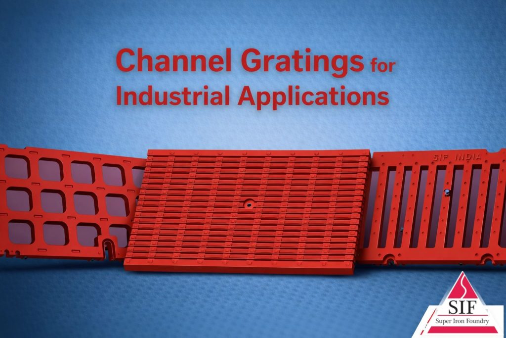 Channel Gratings for Industrial Applications